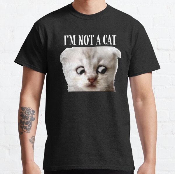 im here im not a cat shirt