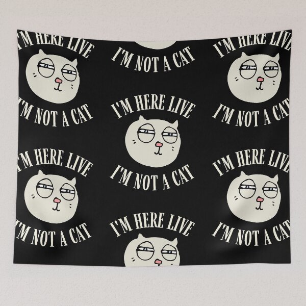 Item preview, I'm Here Live I'm Not A Cat designed and sold by IntegrityDesign.