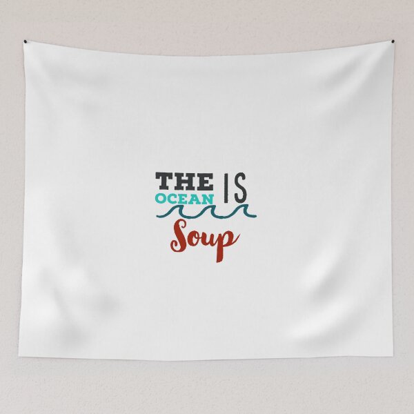 Item preview, The Ocean Is Soup designed and sold by Cassidy Olson.