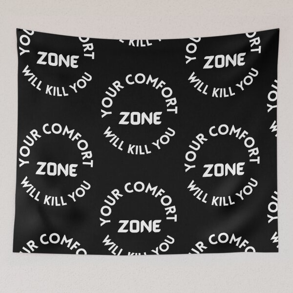 Item preview, your comfort zone will kill you designed and sold by hopeart-.