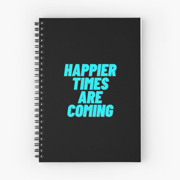 Item preview, Happier Times Are Coming designed and sold by Custom Shop.