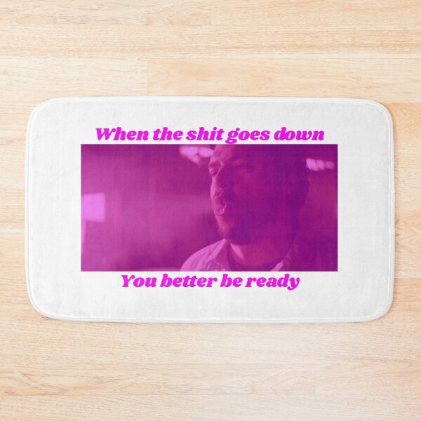 Item preview, When The Sh!t Goes Down designed and sold by spamtasm.