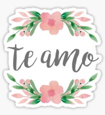 I Love You Te Amo Spanish Quote Sticker