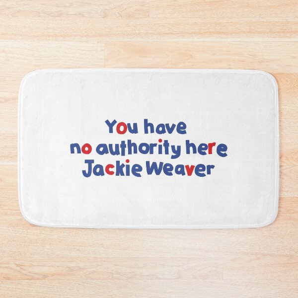 Item preview, You Have No Authority Here Jackie Weaver Memes designed and sold by ellenhenry.