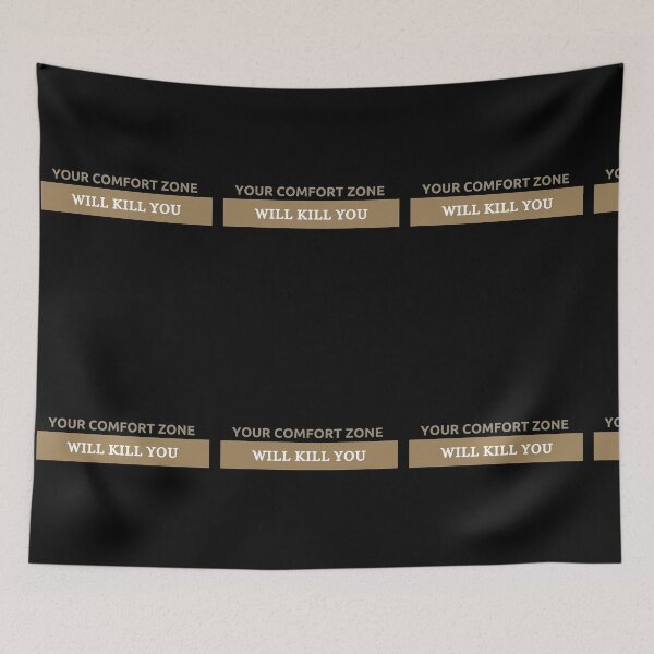Item preview,  your comfort zone will kill you designed and sold by hopeart-.