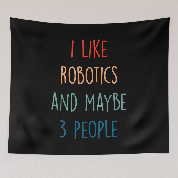 Item preview, Robotics Lover Gift Funny Quote designed and sold by Shop signer.