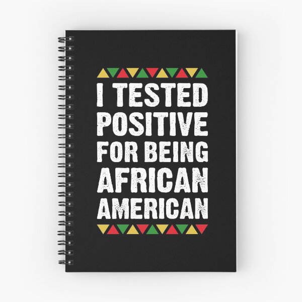 Item preview, I Tested Positive For Being African American - African American History Month designed and sold by T-shirt For You.