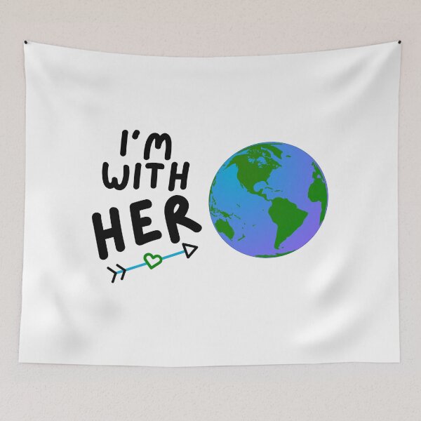Item preview, I'm With Her - Earth Day, Climate Change, Global Warming, Save The Planet, Environmentalist, Tree Hugger, Arbor Day designed and sold by jadedscientist.