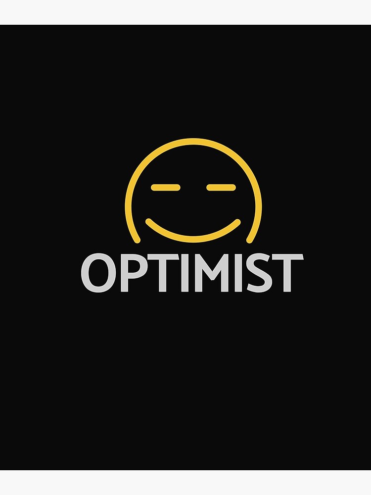 Disover Optimist Logo, I'm an Optimist Premium Matte Vertical Poster