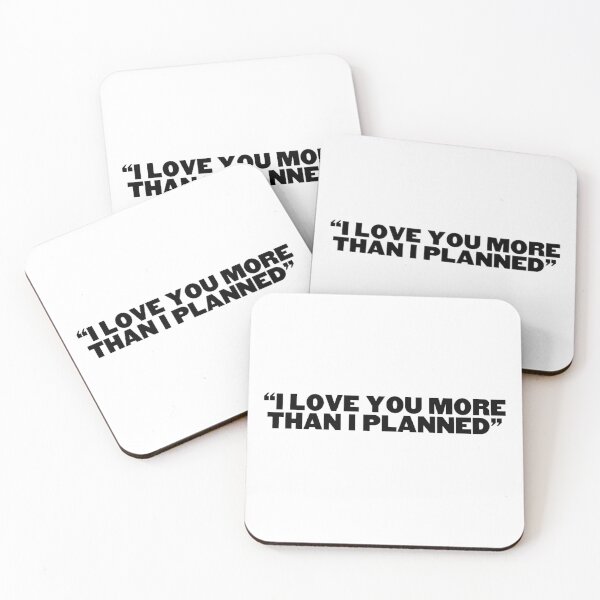 Item preview, i love you more than i planned duplicity designed and sold by Sunflowervol23 :).