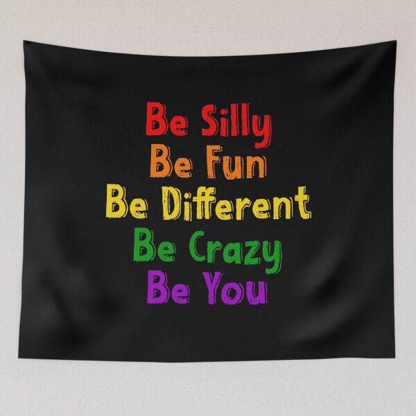 Item preview, LGBTQ Rainbow Be Silly Be Fun Be Different Be Crazy Be You designed and sold by TheButtonCrew.