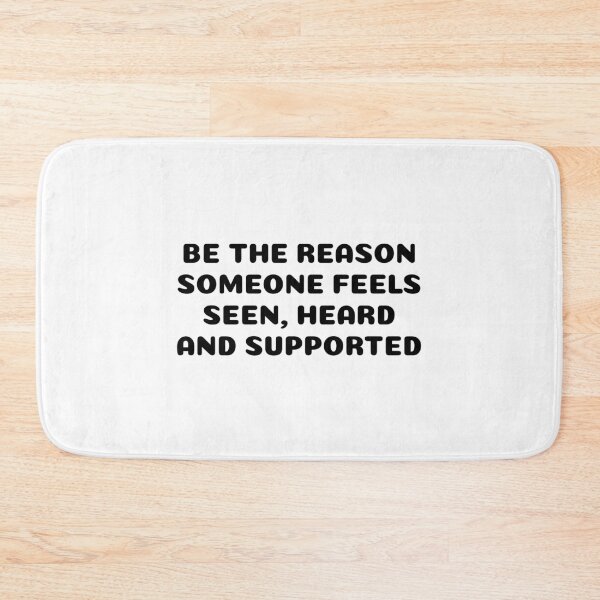 Item preview, BE THE REASON SOMEONE FEELS SEEN, HEARD AND SUPPORTED designed and sold by Inspirationmotivation.