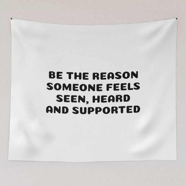 Item preview, BE THE REASON SOMEONE FEELS SEEN, HEARD AND SUPPORTED designed and sold by Inspirationmotivation.