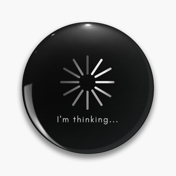 Item preview, I'm Thinking... designed and sold by matmazel.