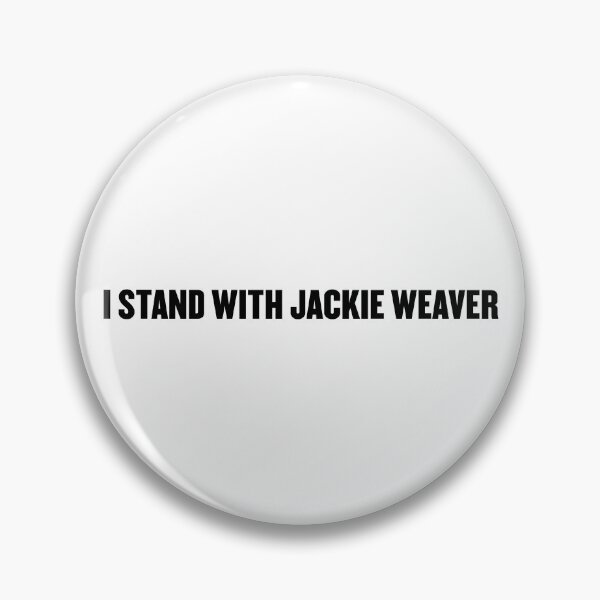 Item preview, I STAND WITH JACKIE WEAVER in Bold designed and sold by jennifersbodies.