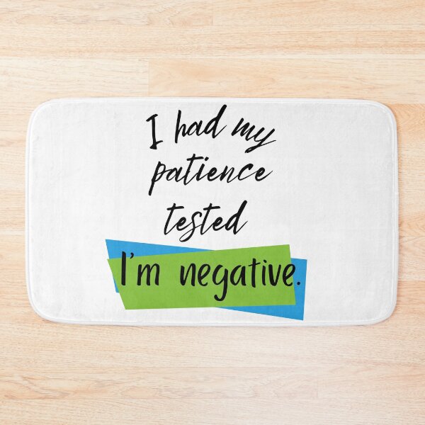 Item preview, I had my patience tested, I'm negative, christian art, funny christian design, christian gifts, designed and sold by prteacool.