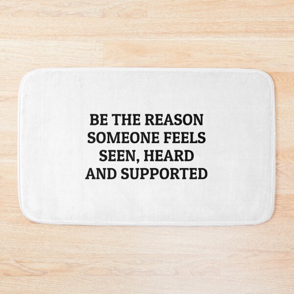 Item preview, BE THE REASON SOMEONE FEELS SEEN, HEARD AND SUPPORTED designed and sold by Inspirationmotivation.