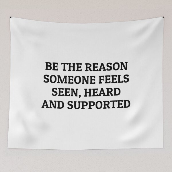 Item preview, BE THE REASON SOMEONE FEELS SEEN, HEARD AND SUPPORTED designed and sold by Inspirationmotivation.