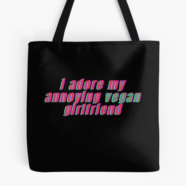 Item preview, Annoying Vegan Girlfriend designed and sold by mustardblack.