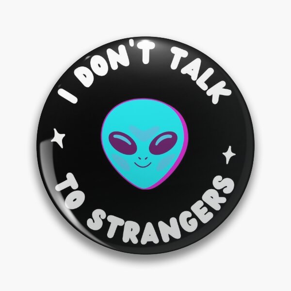 Item preview, I dont talk to strangers designed and sold by oxoxoxo.