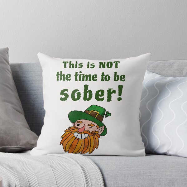 Item preview, This is not the time to be sober designed and sold by EducateUplift.