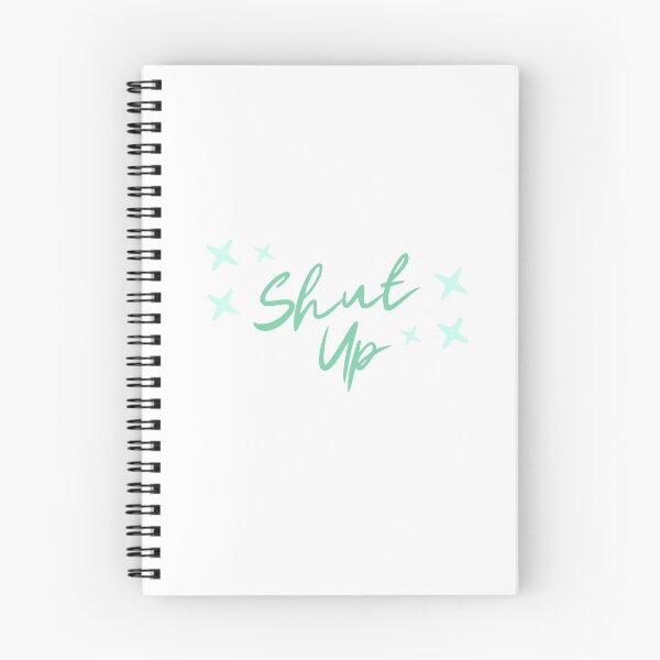 Item preview, shut up designed and sold by jaayde.