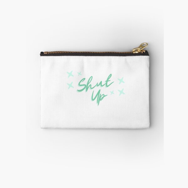 Item preview, shut up designed and sold by jaayde.
