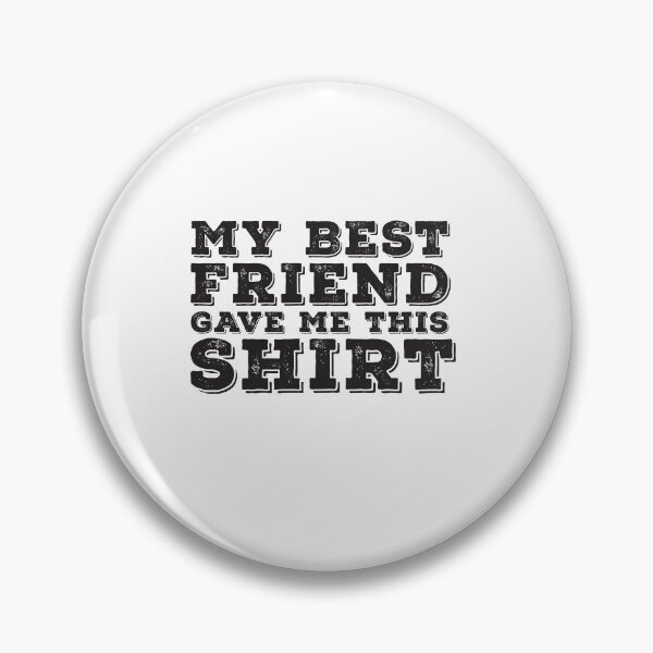 Artikelvorschau, Mein bester Freund gab mir dieses Shirt Geschenk T-Shirt T-Shirt entworfen und verkauft von TheFlipRepublic.