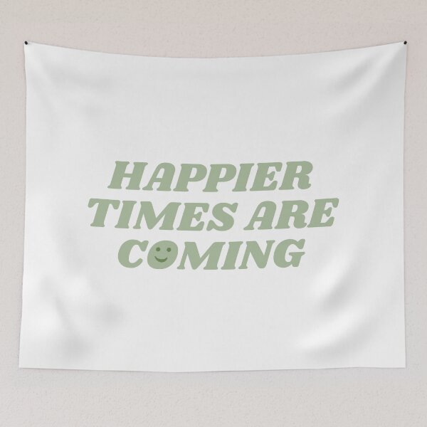 Item preview, Happier Times Are Coming - Green designed and sold by yumiso.