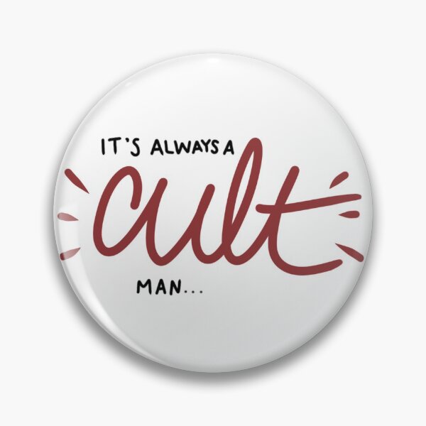 Item preview, Criminal Minds Inspired Quote It's Always A Cult Man designed and sold by Nia  Braccidiferro.