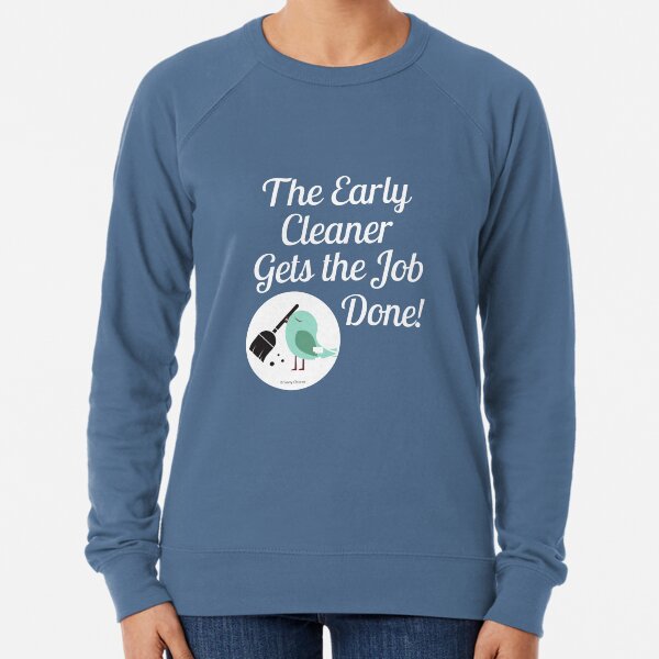 Item preview, The Early Cleaner Gets The Job Done Bird Broom Humor designed and sold by SavvyCleaner.