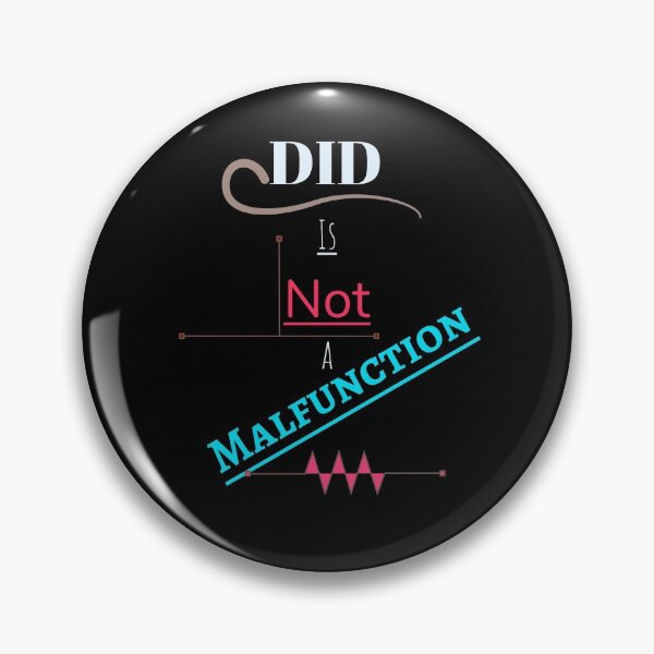 Item preview, DID Is Not a Malfunction Reminder designed and sold by GladBlackLamb.