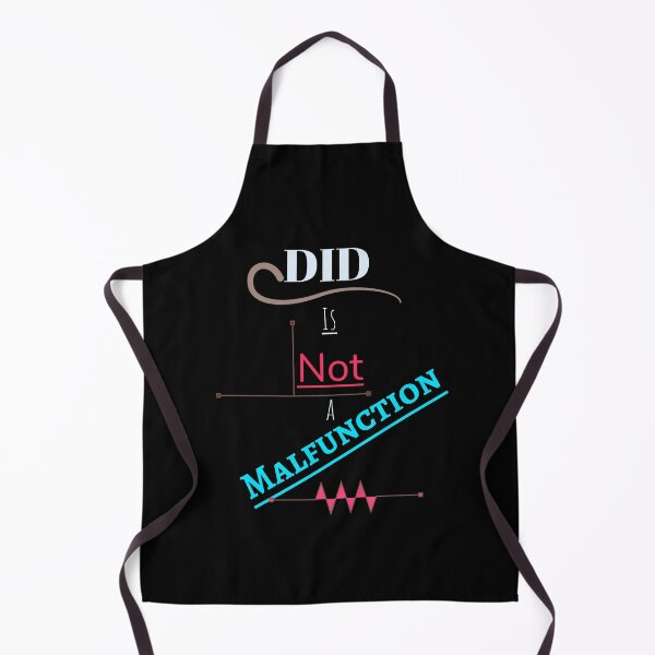 Item preview, DID Is Not a Malfunction Reminder designed and sold by GladBlackLamb.