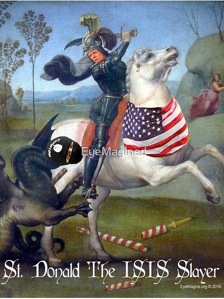 St. Donald The ISIS Slayer by EyeMagined