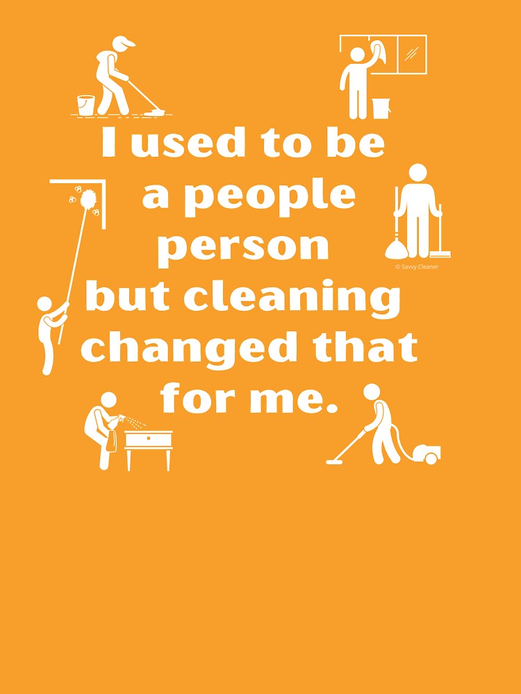 People Person Vacuum Mop Duster Broom Cleaning Humor by SavvyCleaner