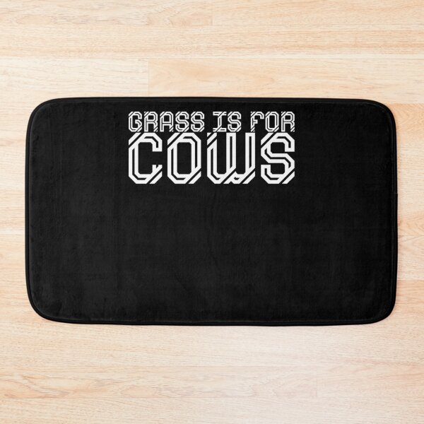Item preview, Grass is designed for cows designed and sold by ChristopherIBK.