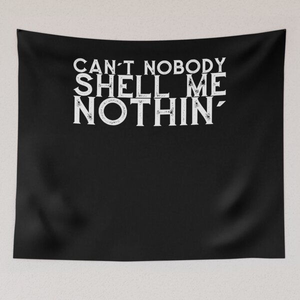 Item preview, Can't nobody shell me nothin desgin designed and sold by ChristopherIBK.