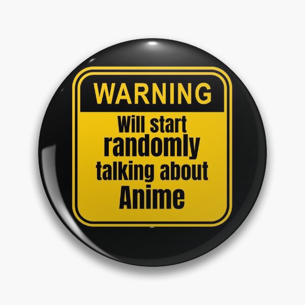 Item preview, Will Start Randomly Talking About Anime Anime Warning Signs designed and sold by Johan Liebert.