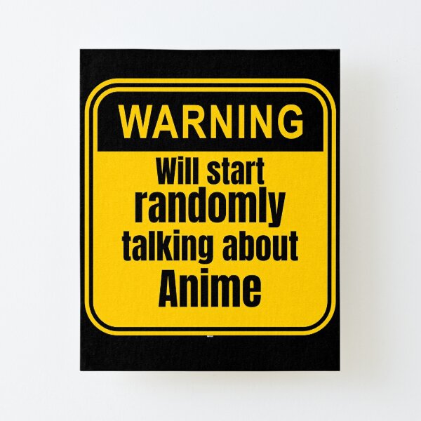 Anime Girls Warning Signs Wall Art | Redbubble