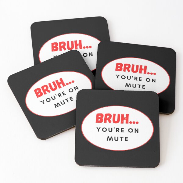 Item preview, BRUH...You're On Mute designed and sold by EmbracePLUR.