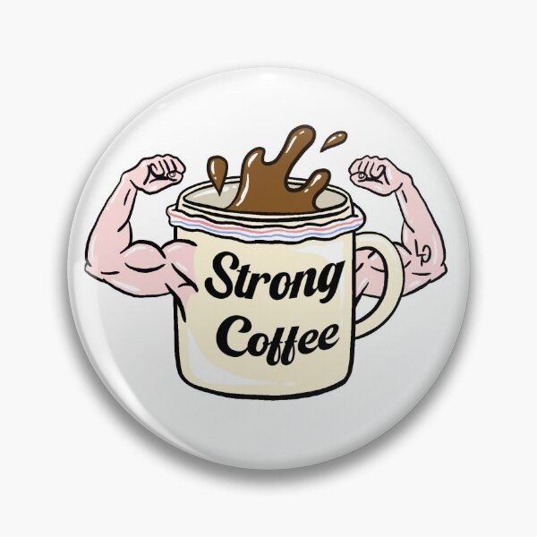 Item preview, Strong Coffee Sticker designed and sold by LoLoStickerCo.