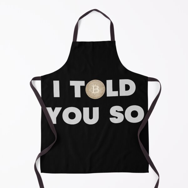 Item preview, Bitcoin I Told You So designed and sold by 30.Dec.