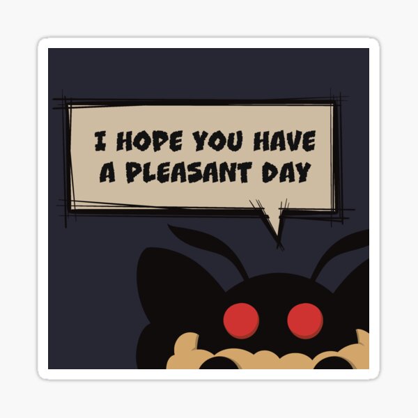 Encouraging Mothman Sticker