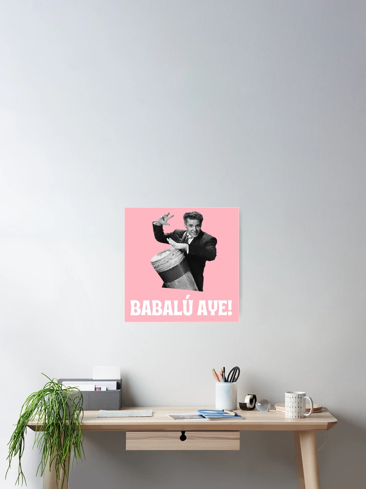 Thumbnail 2 of 3, Poster, Babalu - Ricky Ricardo designed and sold by GringoNation.