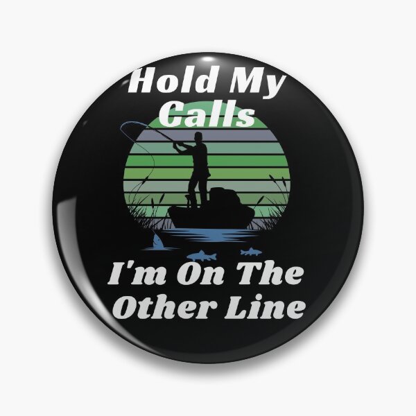 Item preview, I'm On The Other Line - Fishing Design designed and sold by 1chillin.