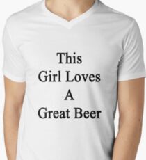 This Girl Loves A Great Beer Men's V-Neck T-Shirt