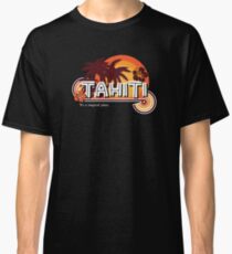 Tahiti. It's a Magical Place Classic T-Shirt