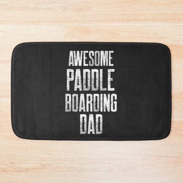 Item preview, Awesome Paddleboarding Dad Paddleboard Gift designed and sold by EricJP.