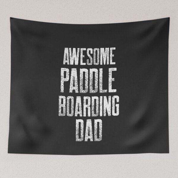 Item preview, Awesome Paddleboarding Dad Paddleboard Gift designed and sold by EricJP.