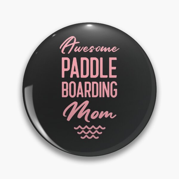 Artikelvorschau, Fantastisches Paddleboarding Mom Paddleboard Geschenk entworfen und verkauft von EricJP.